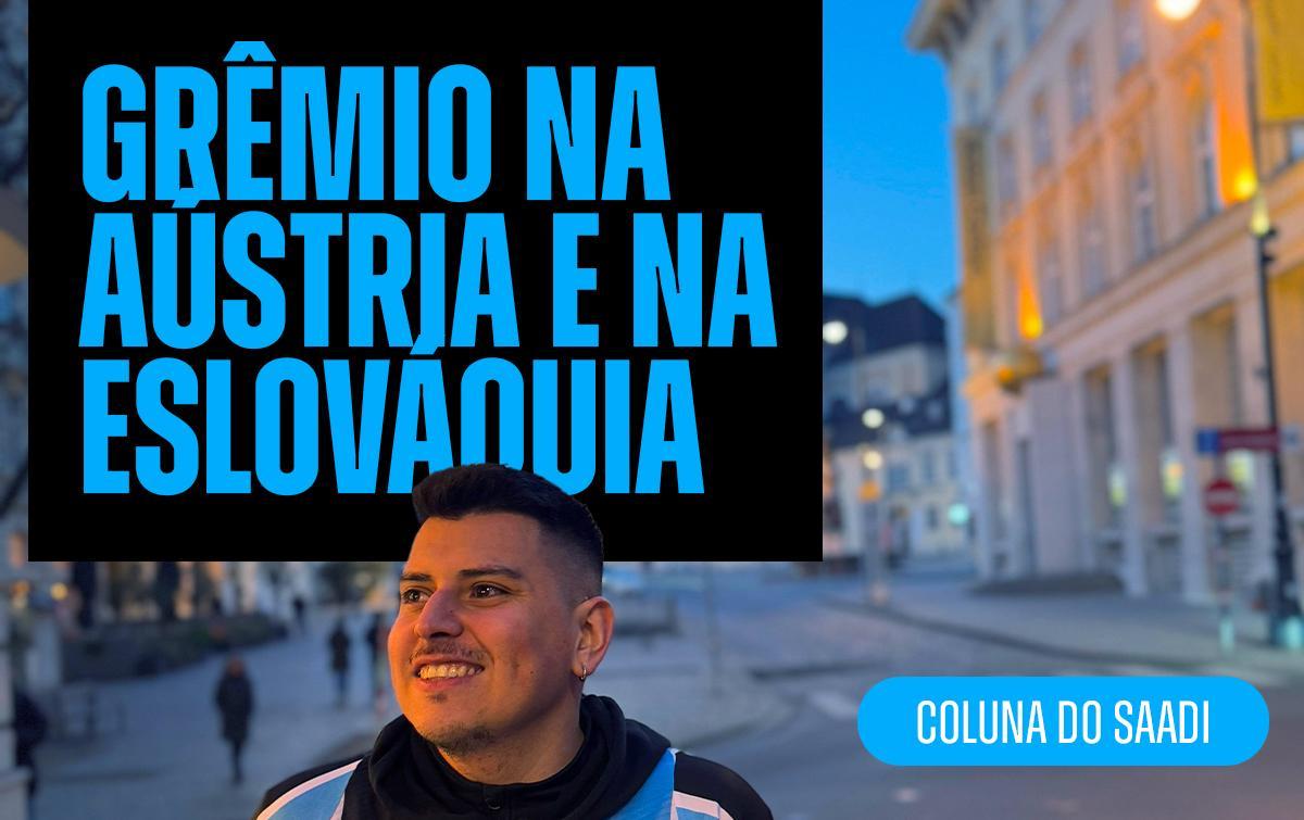 GRÊMIO NA ÁUSTRIA E NA ESLOVÁQUIA